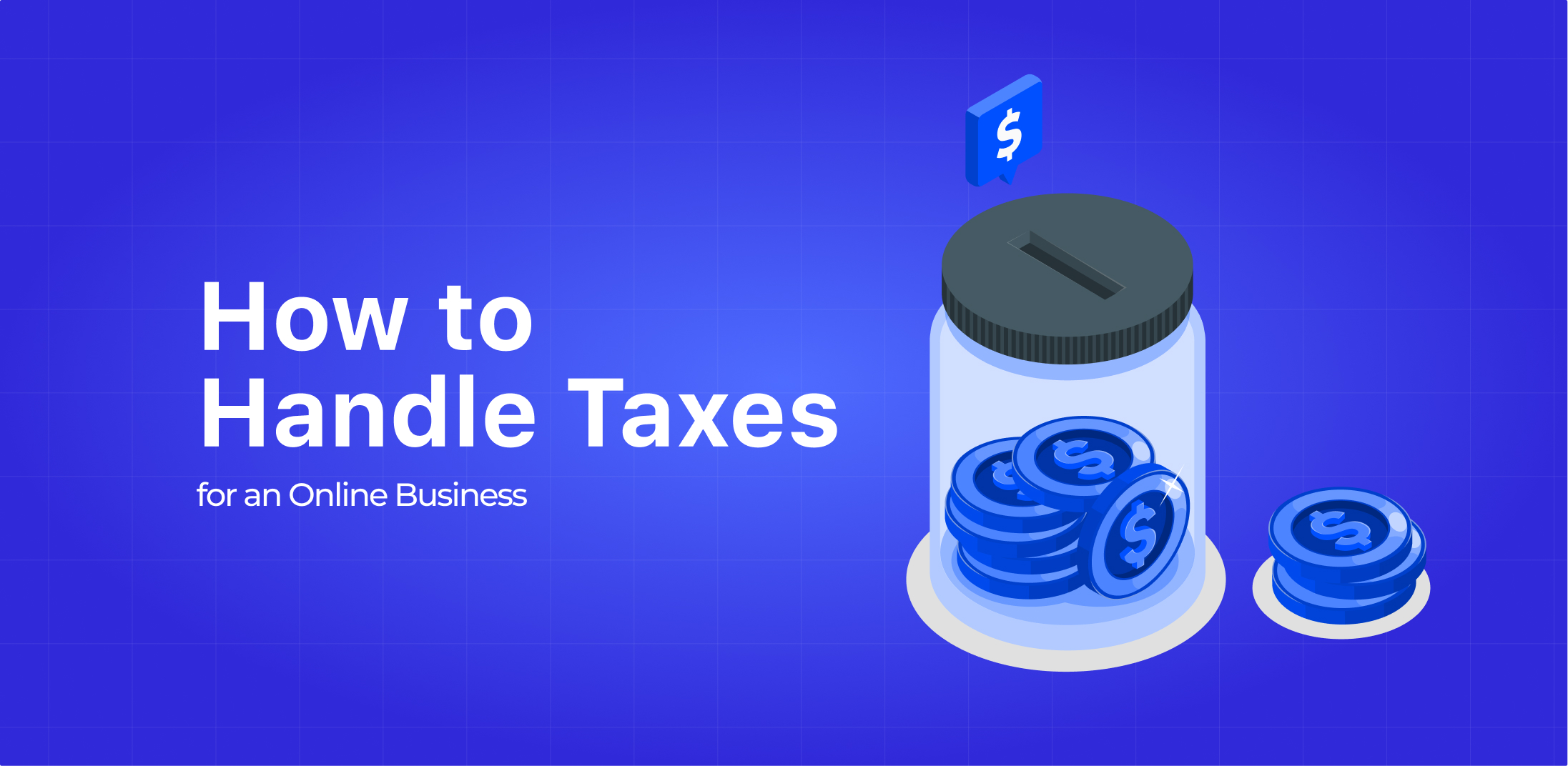 How to Handle Taxes for an Online Business